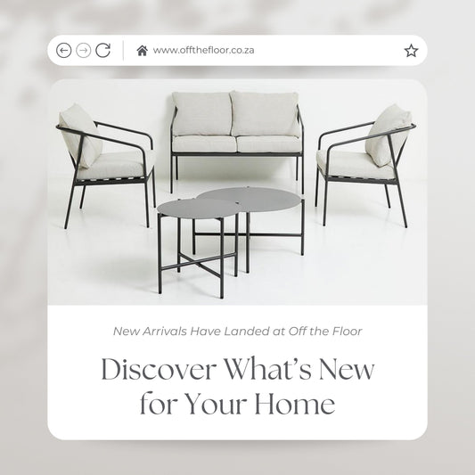 New Arrivals Have Landed at Off the Floor – Discover What’s New for Your Home